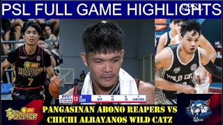 PANGASINAN ABONO REAPERS VS CHICHI ALBAYANOS WILD CATZ | PSL FULL GAME HIGHLIGHTS | JAN. 31, 2025