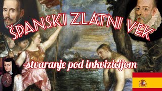 Španski zlatni vek umetnosti - stvaranje pod inkvizicijom (renesansa i barok)