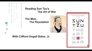 Reading Sun Tzu's Art of War--The Man, The Reputation