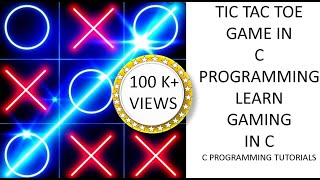 TIC TAC TOE GAME IN C PROGRAMMING || MINI PROJECT IN C