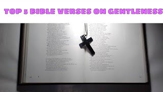 Top 5 Bible Verses on Gentleness. (Part-2)