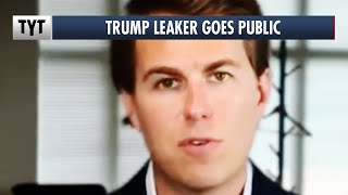 Trump Leaker Reveals Identity