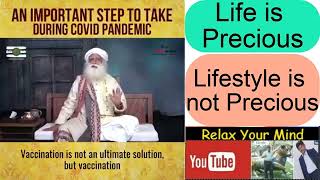 Relax your Mind   Sadhguru I Life is precious   Lifestyle is not Precious   During Covid  Pendemic