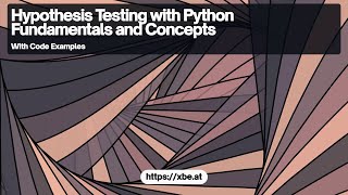 Hypothesis Testing with Python: Concepts and Implementation