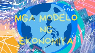 EKONOMIKS | YUNIT III | ARALIN 2 | MGA MODELO NG PAMBANSANG EKONOMIYA (Bahagi 2)