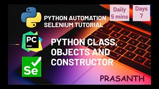 Day 7 - Class, Objects, Constructor Python Selenium Automation Testing Series #python #selenium #job
