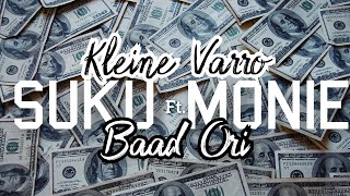 KLEINE VARRO FT. BAAD ORI - SUKU MONIE (OFFICIAL MUSIC CLIP)2022