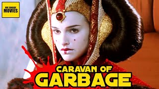 The Star Wars Prequel Trilogy - Caravan Of Garbage