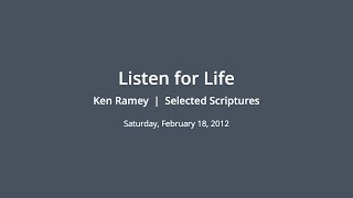 Listen for Life - Selected Scriptures - Ken Ramey