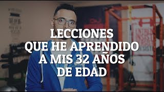 Cosas que he aprendido y logrado a mis 32 años de edad