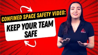 Confined Space Safety Video: How to Keep Your Team Safe