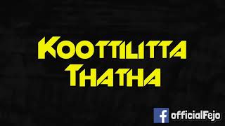 whats app status | Fejo - Koottilitta Thatha [Malayalam Rap] കൂട്ടിലിട്ട തത്ത [മലയാളം റാപ്പ്]