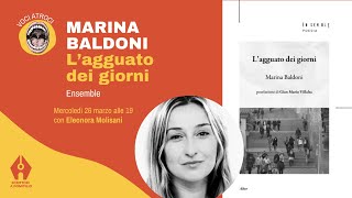 Marina Baldoni, L’agguato dei giorni (Ensemble) con Eleonora Molisani