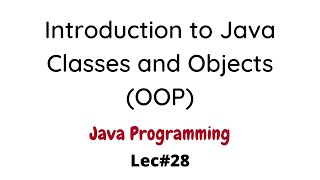 Introduction to Classes and Objects Solved Examples in Java OOP in Urdu Hindi