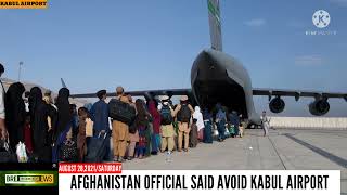 AVOID KABUL AIRPORT 2021, afghanistan, afghanistan airlift, afghanistan airport