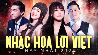 Playlist Nhạc Hoa Lời Việt TRIỆU VIEW 2024 | Lương Bích Hữu, Khánh Phương, Văn Mai Hương... Live