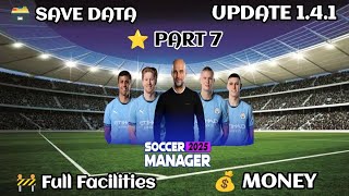 Soccer Manager 2025 Full Facilities Save Data Update 1.4.1 - Part 7