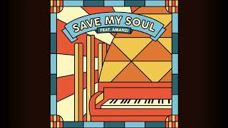 Bakermat Feat. AMANZI - Save My Soul