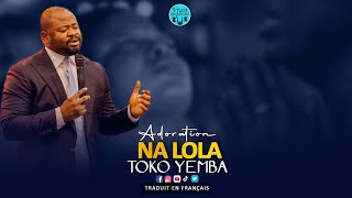 Pasteur Moise Mbiye Adoration Na Lola Toko Yemba Traduit En