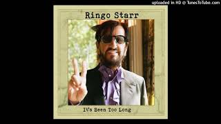 Ringo Starr - It’s Been Too Long - 2026