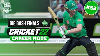 CAN WE WIN THE BIG BASH? - CRICKET 22 CAREER MODE #52