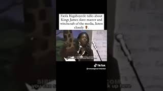 Faola Ifagaboyede talks about king James the Slave  Master