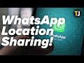 Sharing Your Location on WhatsApp EXPLAINED