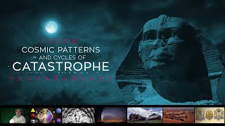 Randall Carlson's Cosmic Patterns and Cycles of Catastrophe
