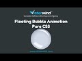 Floating Bubble Animation with CSS