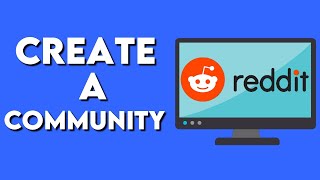 How To Create A Community On Reddit