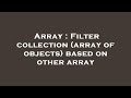 Array : Filter collection (array of objects) based on other array