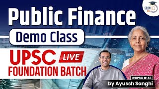 Public Finance | Demo Class | UPSC LIVE Foundation Course by Study IQ IAS | Indian Economy