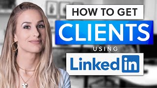How To Use LinkedIn To Get Clients - LinkedIn Lead Generation | Shay Rowbottom