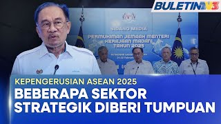 KEPENGERUSIAN ASEAN 2025 | Bantu Lonjak Keupayaan Malaysia Sebagai Destinasi Pelaburan, Perdagangan