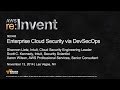 AWS re:Invent 2014 | (SEC405) Enterprise Cloud Security via DevSecOps