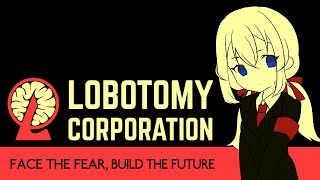 【Lobotomy Corporation】でエネルギー生産いくぞっ（20回目）【#Vtuber】