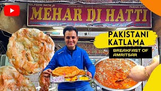 Pakistani Katlama in Amritsar | Amritsar Food tour | Punjab street food | MEHAR DI HATTI