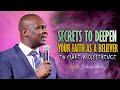 THIS IS HOW TO DEEPEN YOUR FAITH AS A BELIEVER TO MAKE DIFFERENCE - Apostle Joshua Selman