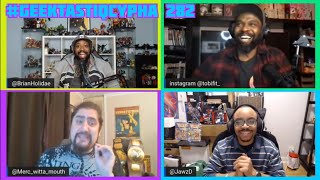 #GeektastiqCypha Live Podcast #282