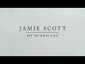 jamie scott my hurricane audio