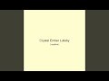 Crystal Ember Lullaby