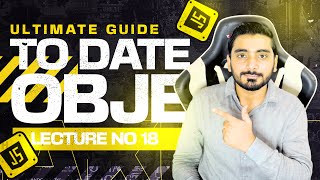 JavaScript Tutorial 18: Working with Date & Time | Date Objects explained | Web Dev 114