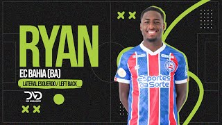 RYAN | LATERAL ESQUERDO | BAHIA (BA) 2023 - ART SPORTS MANAGEMENT