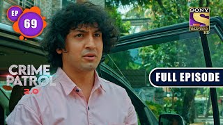 Fatherly Love | Crime Patrol 2.0 - Ep 69 | Full Episode | 9 June 2022