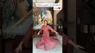 Mere Yaar Ki Shaadi Hai | Dance Cover | friend/Cousin Wedding Song | #shorts #viral #dance