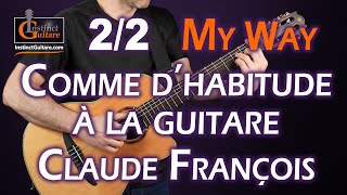 Comme d'habitude - My Way (Claude François) - Arrangement pour guitare - 2ème partie (refrains)