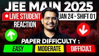 JEE Main 2025 : Jan 24 Shift 1 | LIVE STUDENT REACTION!