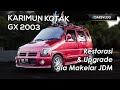 RESTORASI PURE JDM - Karimun Kotak GX 2003 | #DARSVLOG 20