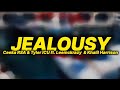 Ceeka RSA, Tyler ICU ft. LeeMcKrazy & Khalil Harrison - Jealousy (lyrics)