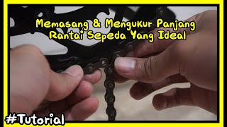 Cara Mengukur & Memasang Panjang Rantai Sepeda yang Ideal